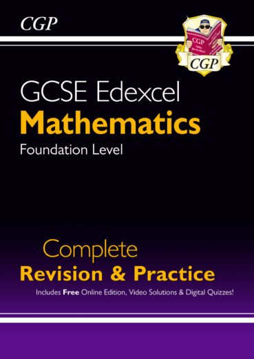 CGP GCSE Maths for Edexcel: Foundation Level Complete Revision & Practice Book