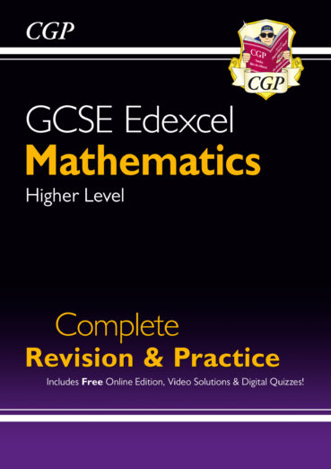 CGP GCSE Maths for Edexcel: Higher Level Complete Revision & Practice Book