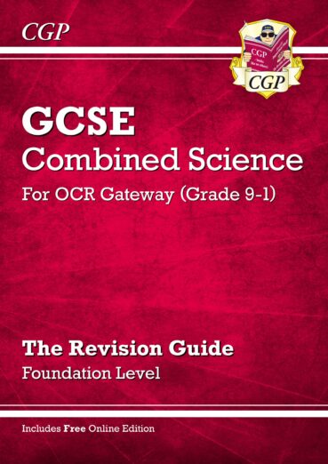 CGP GCSE Combined Science for OCR Gateway: Foundation Level Revision Guide