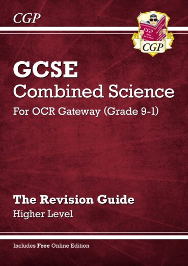 CGP GCSE Combined Science for OCR Gateway: Higher Level Revision Guide